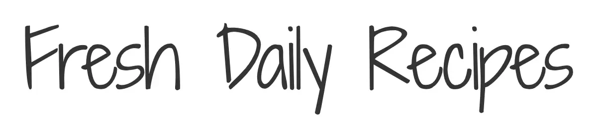 Fresh Daily Recipes